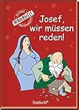 Josef, wir müssen reden!: Die ganze Wahrheit über Weihnachten livre