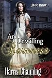 An Unwilling Baroness (Jilted Book 1) (English Edition) livre