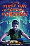 It's the First Day of School...Forever! (English Edition) livre