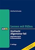 Strafrecht Allgemeiner Teil: Materielles Recht & Klausurenlehre livre