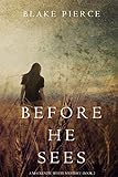 Before He Sees (A Mackenzie White Mystery-Book 2) (English Edition) livre