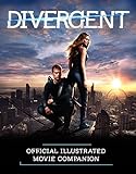 Divergent Official Illustrated Movie Companion livre