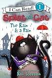 Splat the Cat: The Rain Is a Pain livre