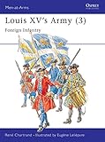 Louis XV's Army (3): Foreign Infantry livre