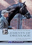 Elements of Dressage: A Guide for Training the Young Horse (Horses) (German Edition) livre