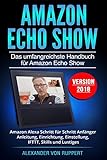 Amazon Echo Show: Das umfangreichste Handbuch für Amazon Echo Show - Amazon Alexa Schritt für Schr livre