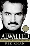Alwaleed: Businessman, Billionaire, Prince livre