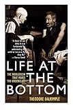 Life at the Bottom: The Worldview That Makes the Underclass livre