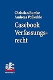 Casebook Verfassungsrecht (Mohr Lehrbuch) livre