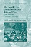 The Legal Regime of the International Criminal Court: Essays in Honour of Professor Igor Blishchenko livre