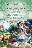 Alice's Adventures in Wonderland (English Edition) livre