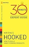 Hooked - 30 Minute Expert Guide: Official Summary to Nir Eyal's Hooked livre