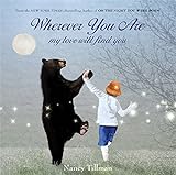 Wherever You Are: My Love Will Find You livre