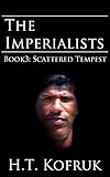 The Imperialists: Scattered Tempest (Book 3) (English Edition) livre