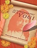 Autobiography of a Yogi livre