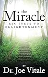The Miracle: Six Steps to Enlightenment (English Edition) livre