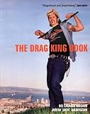 The Drag King Book: A First Look livre