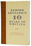 Elmore Leonard's 10 Rules of Writing livre