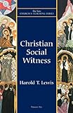 Christian Social Witness (New Church's Teaching Series Book 10) (English Edition) livre