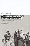 Volksgemeinschaft als Selbstermächtigung. Gewalt gegen Juden in der deutschen Provinz 1919 bis 1939 livre