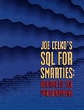 Joe Celko's SQL for Smarties: Advanced SQL Programming (The Morgan Kaufmann series in data managemen livre