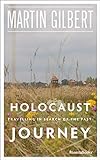 Holocaust Journey: Travelling in Search of the Past (English Edition) livre
