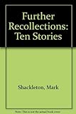 Further Recollections: Ten Stories livre