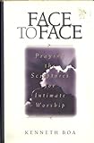 Bib: Face to Face - Praying the Scriptures for Intimate Worship livre