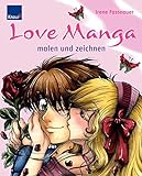 Love Manga malen und zeichnen livre
