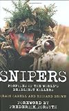 Snipers: Profiles of the World's Deadliest Killers livre