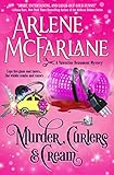 Murder, Curlers, and Cream: A Valentine Beaumont Mystery (The Murder, Curlers Series Book 1) (Englis livre