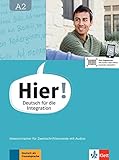 Hier! A2: Deutsch für die Integration. Intensivtrainer für Zweitschriftlernende mit Audios (Hier! livre