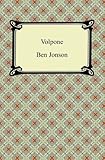 Volpone, or, The Fox (English Edition) livre