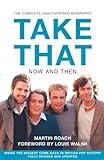 Take That - Now and Then: Inside the Biggest Comeback in British Pop History (English Edition) livre