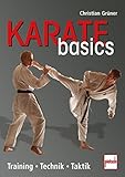 Karate basics: Training . Technik . Taktik livre