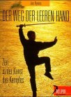 Der Weg der leeren Hand: Zen in der Kunst des Kampfes (Delphi bei Droemer Knaur) livre
