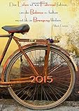 2015: Tagebuch Kalender, DIN A4, 1 Tag pro Seite »Das Leben ist wie Fahrrad fahren, um die Balance livre