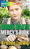 Amish Baker: Mercy's Book (Amish in College 4) (English Edition) livre