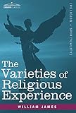 The Varieties of Religious Experience livre