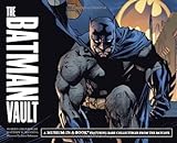 The Batman Vault: A Museum-in-a-Book with Rare Collectibles from the Batcave livre