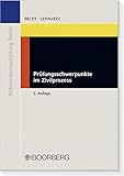 Prüfungsschwerpunkte im Zivilprozess (Referendarausbildung Recht) livre