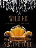 WILD ED: A Billionaire Romance (NIGHT OF THE KINGS SERIES Book 8) (English Edition) livre