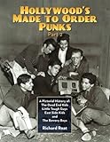 Hollywood's Made-to-Order Punks Part 2: A Pictorial History of the Dead End Kids, Little Tough Guys, livre