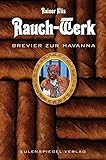 Rauch-Werk: Brevier zur Havanna livre