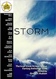 Storm: The Inner Circle Writers' Group Fantasy Anthology 2018 (English Edition) livre