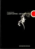 Lucky Strike - Die Werbung livre