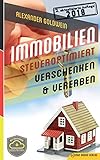 Immobilien steueroptimiert verschenken & vererben: Erbfolge durch Testament regeln & Steuern sparen livre