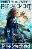 Kris Longknife's Replacement: Admiral Santiago on Alwa Station (English Edition) livre