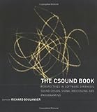 CSound Book - Perspectives in Software Sythesis Sound Design, Signal Processing & Programming livre