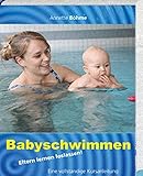 Babyschwimmen: Eltern lernen loslassen livre